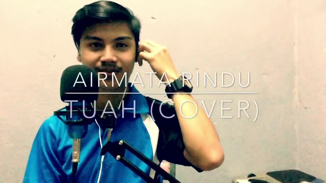 Airmata Rindu - Tuah (cover by acaptarabas)
