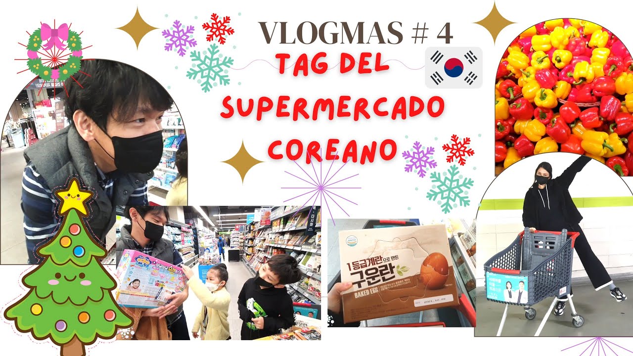 TAG DEL SUPERMERCADO EN COREA VERSI&Oacute;N NAVIDAD 🧑&zwj;🎄🎄 VLOGMAS # 4