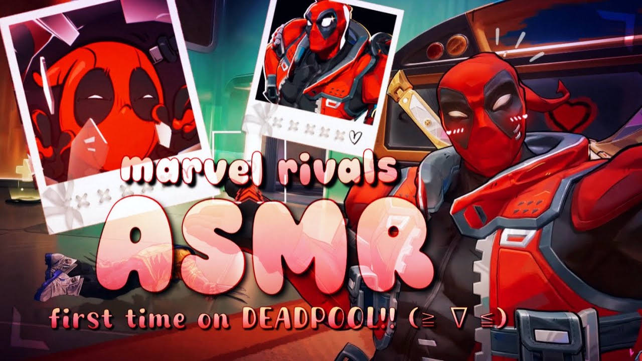 [asmr] ≧ ∇ ≦ my first time on DEADPOOL!! (handcam + whispers⁠) 🖤˚࿔ | 𑣲marvel rivals
