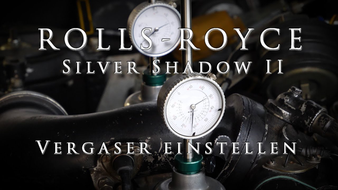 Rolls-Royce Silver Shadow II - Vergaser einstellen