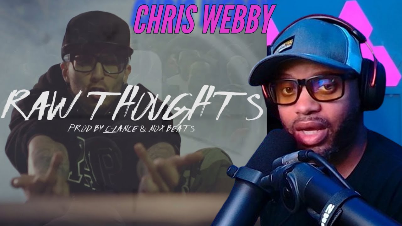 Chris Webby | Raw Thoughts I | How many times has someone doubted you | (Reaction)🔥🔥🔥