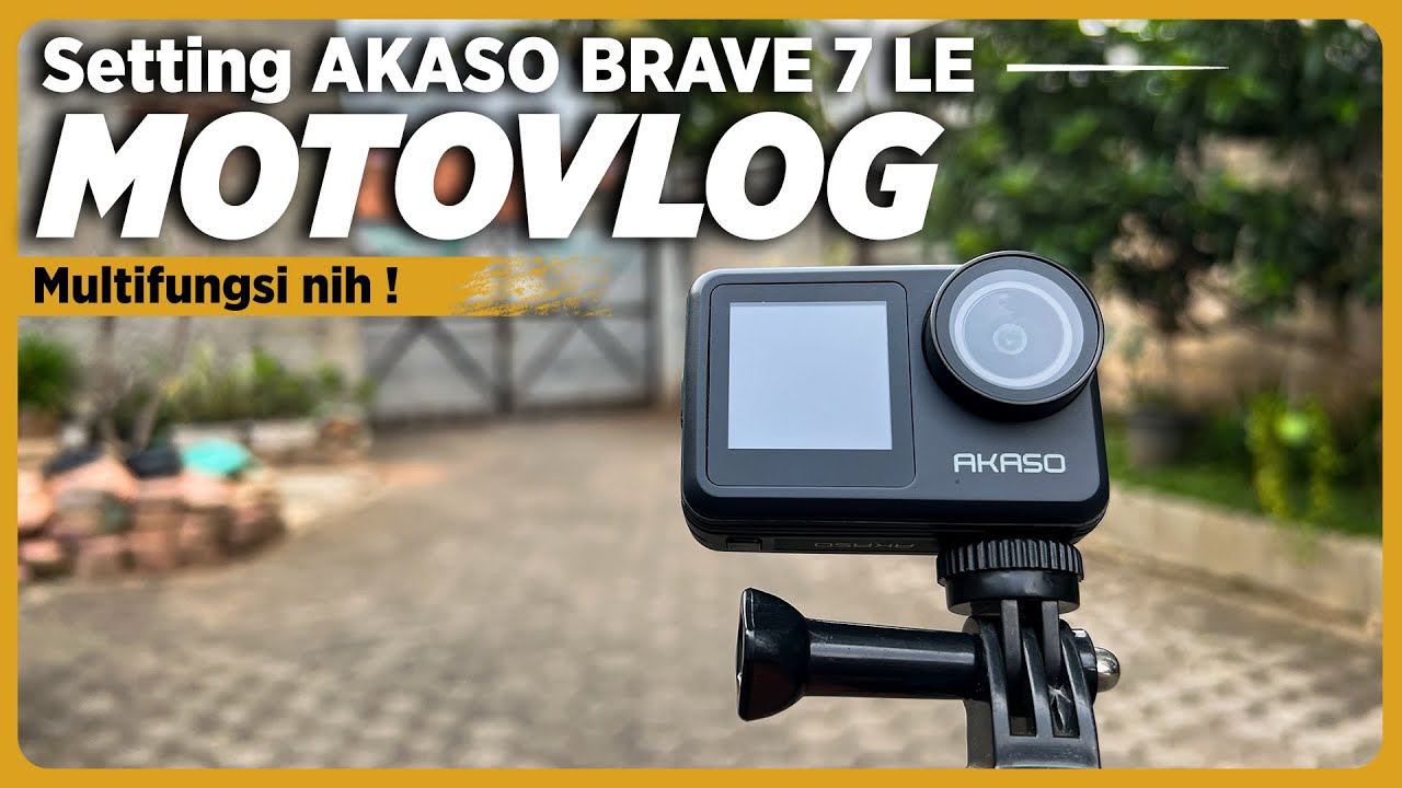 SETTING AKASO BRAVE 7 LE | Buat Motovlogger | MSRG