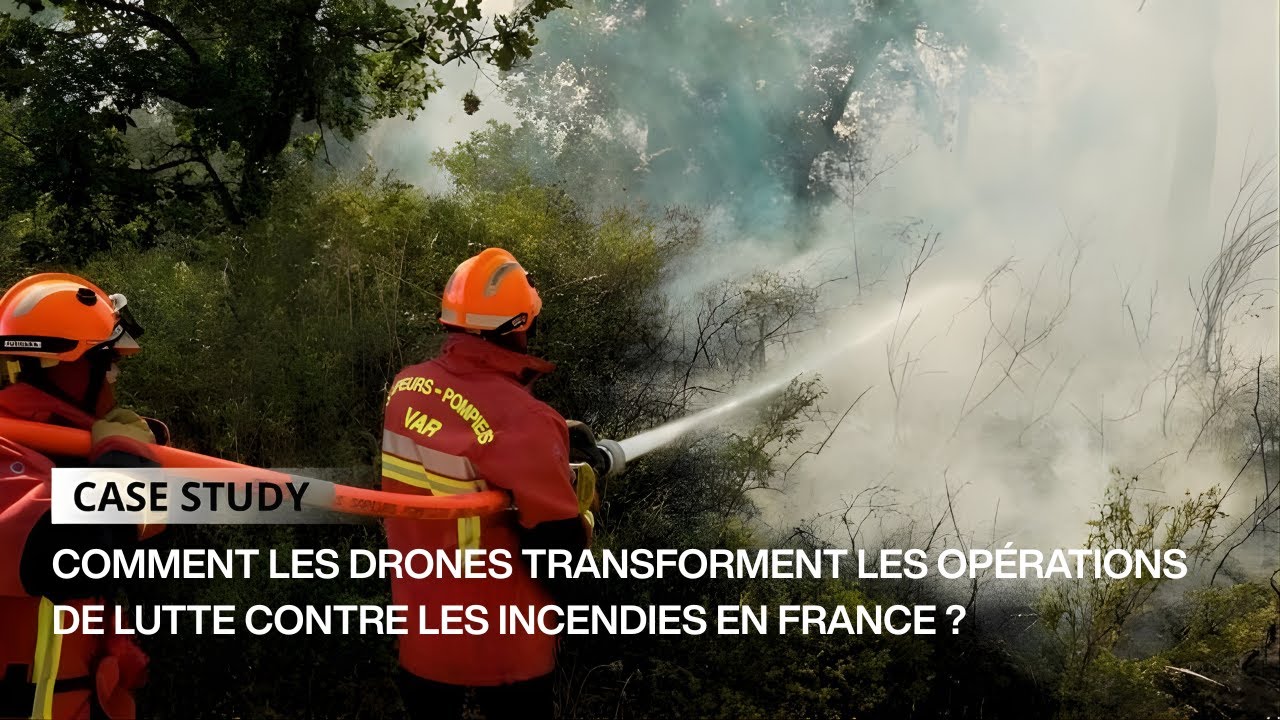 Comment les drones transforment les opérations de lutte contre les incendies en France ?