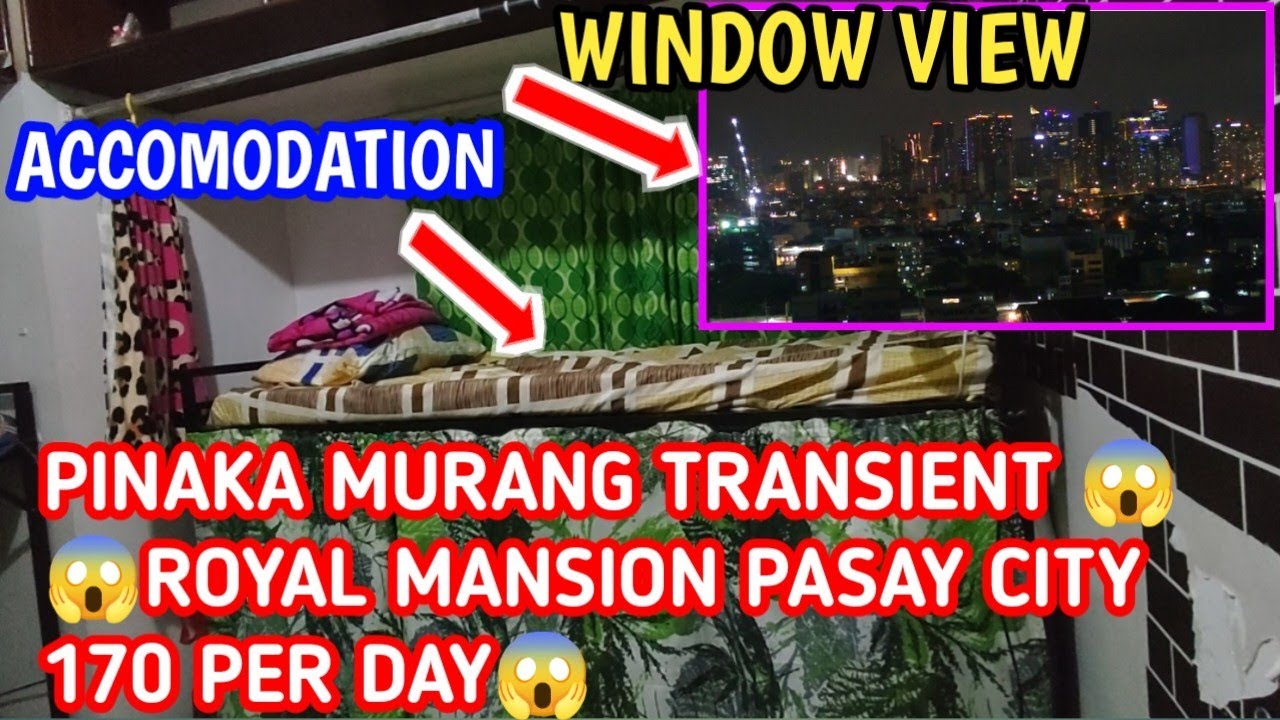 SAAN NGABA MAY PINAKA MURANG TRANSIENT HOUSE AND ACCOMODATIONS SA PASAY CITY METRO MANILA? PANOORIN!