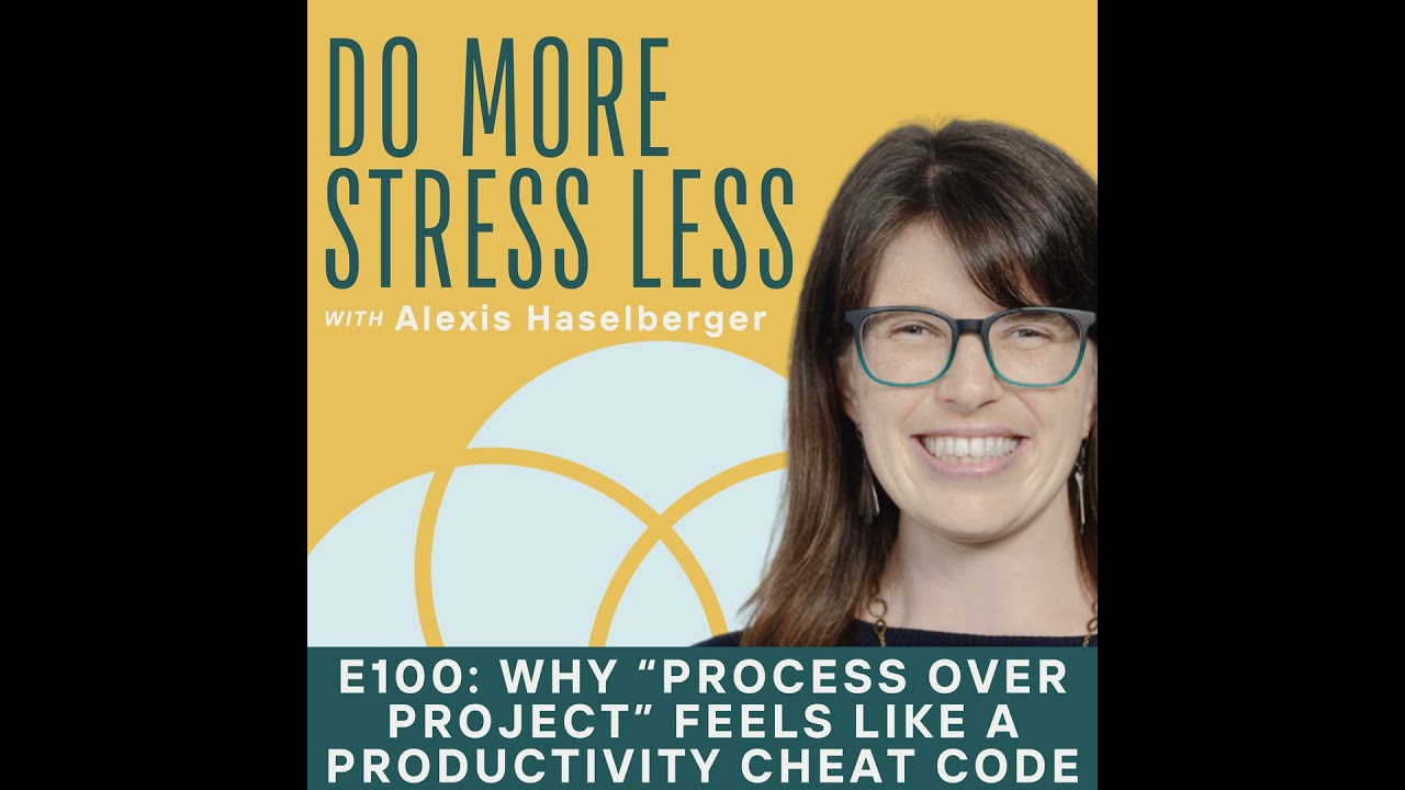 Why “Process Over Project” Feels Like a Productivity Cheat Code
