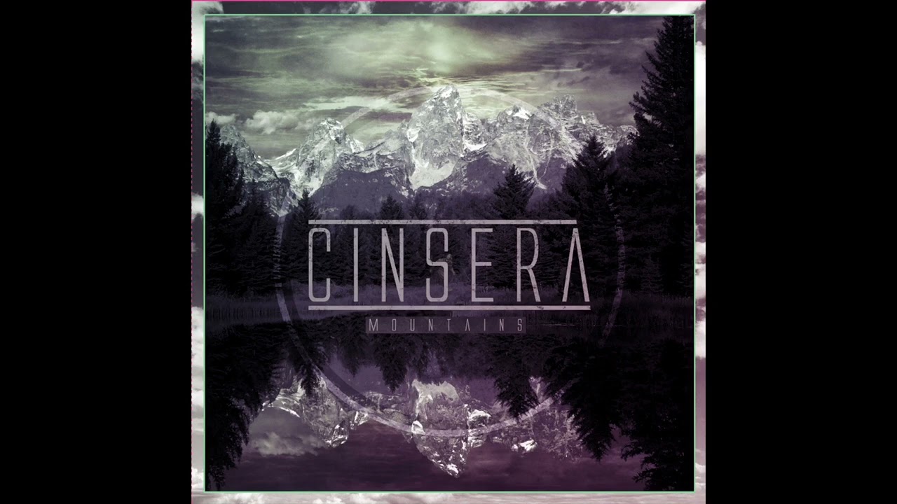 Cinsera - Mountains (Full EP)