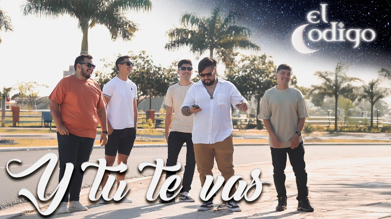 EL CÓDIGO - Y TÚ TE VAS