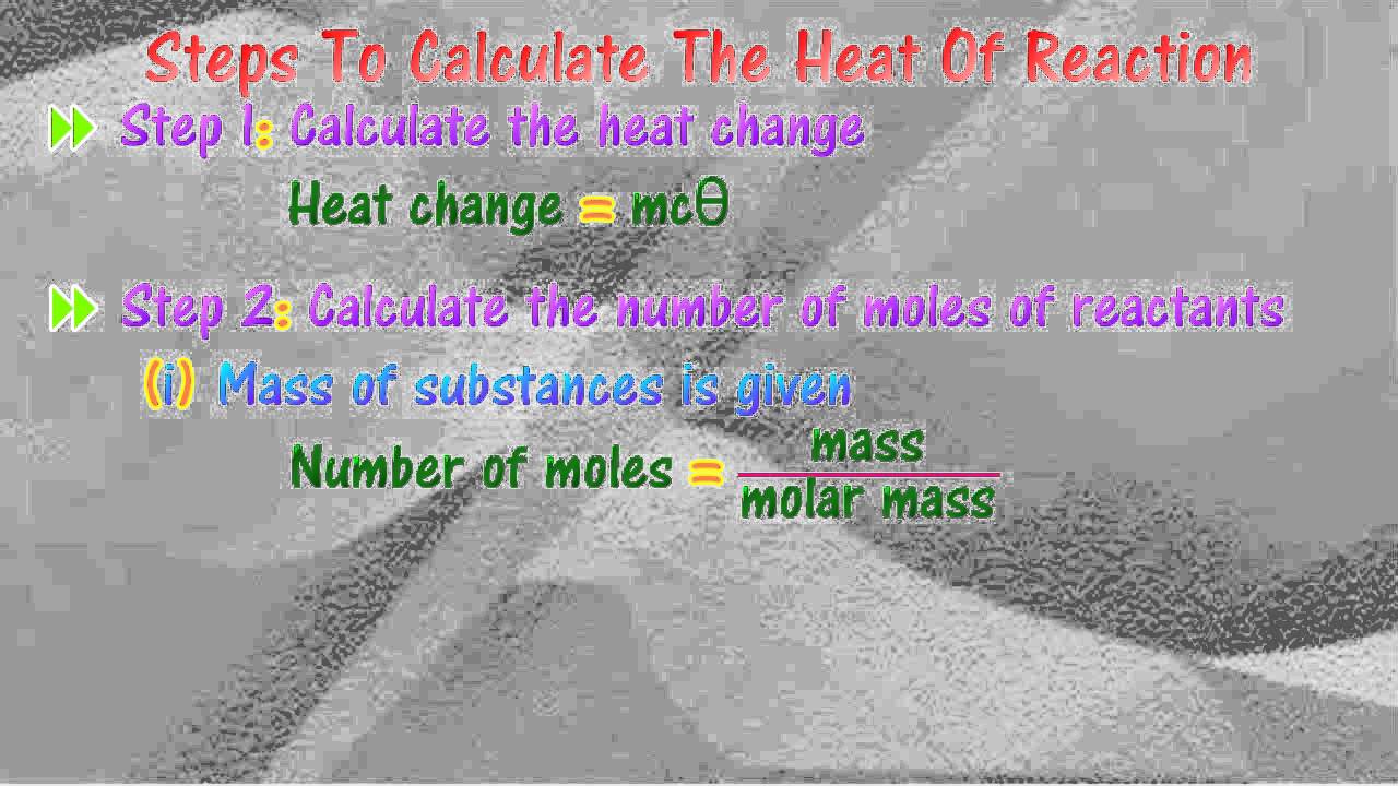 [4.2] Heat of reaction - Calculation Guidelines