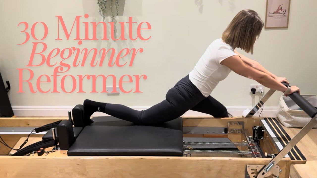 30 minute full body reformer | complete beginner