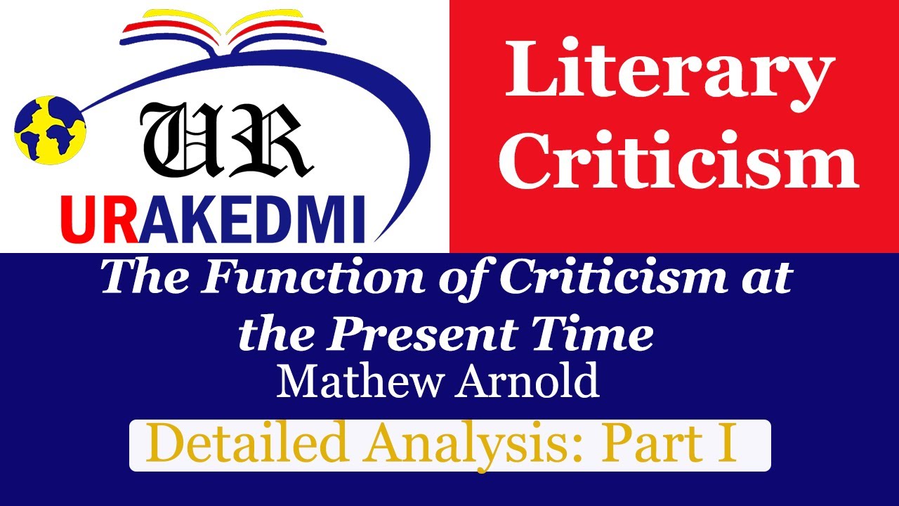 The Function of Criticism at the Present Time: Part I |Matthew Arnold| Literary Criticism|