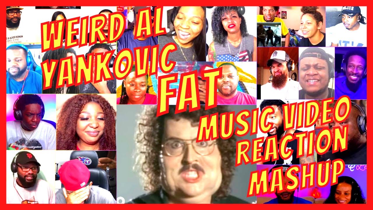 WEIRD AL YANKOVIC - FAT (OFFICIAL MUSIC VIDEO) - REACTION MASHUP - [ACTION REACTION]