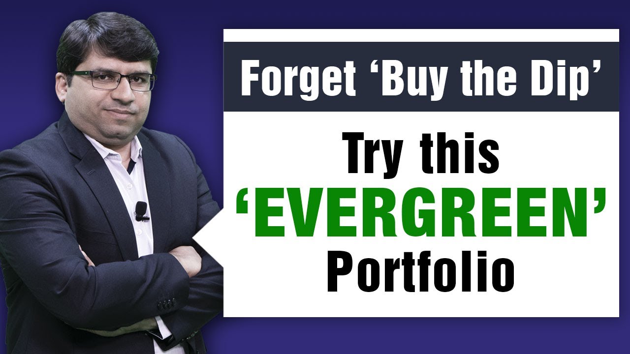 Forget ‘Buy the Dip’. Try this ‘Evergreen’ Portfolio| Stock Market Crash | Rahul Shah