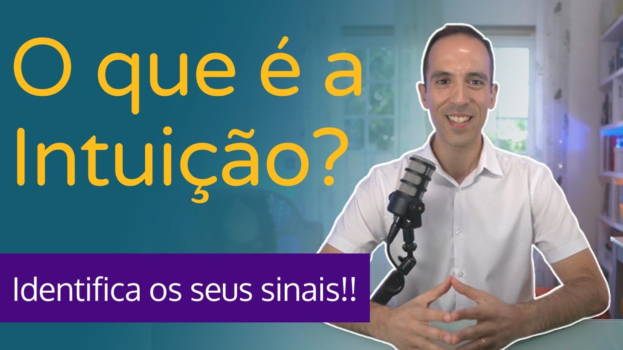 O que é a Intuição, significado e como interpretar os seus sinais?