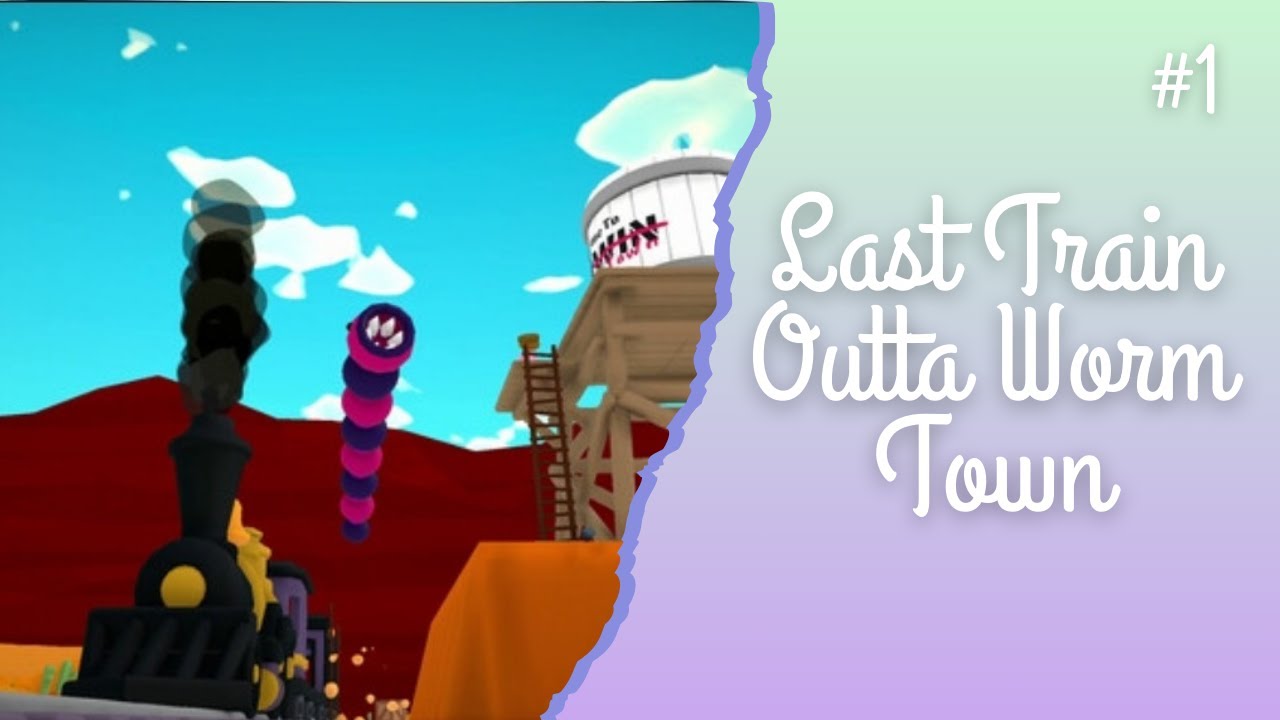The Floor is...Worms?!?! | Last Train Outta Wormtown Episode 1