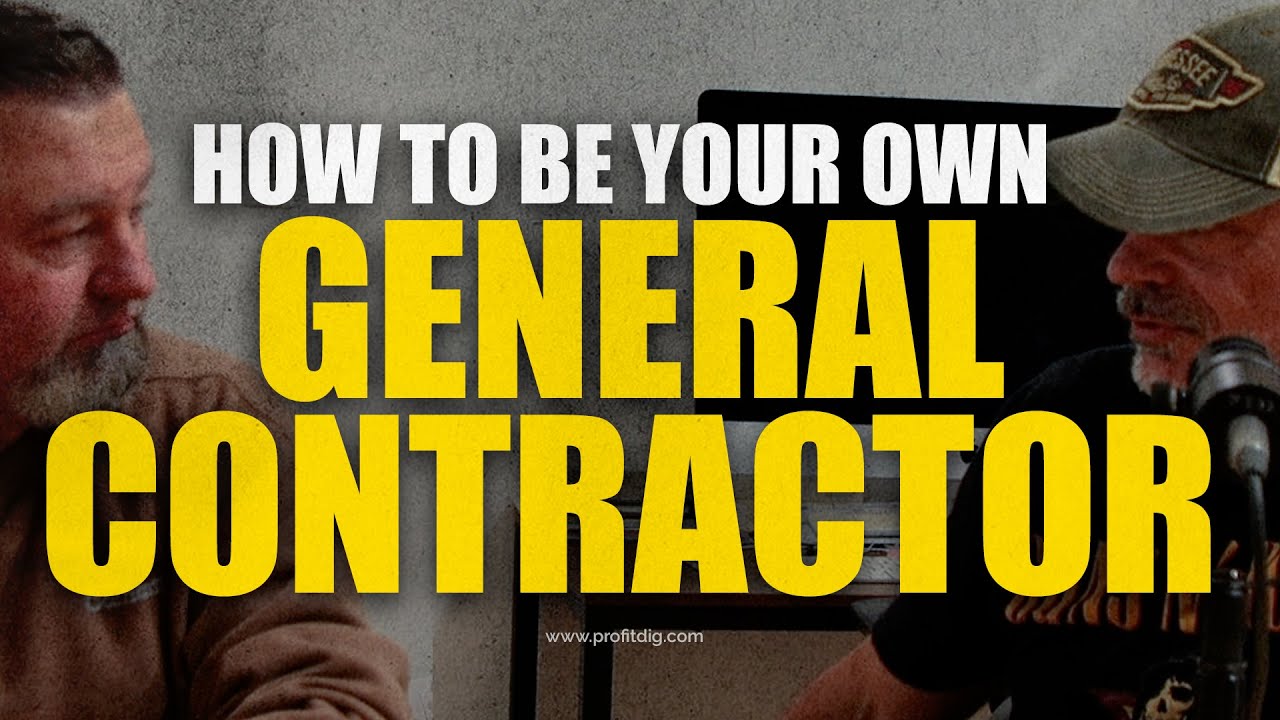 How to Be Your Own General Contractor
