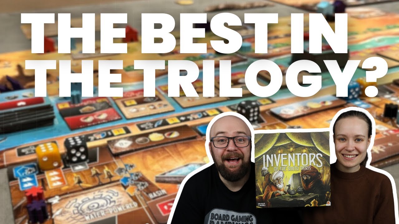 Ending the trilogy on a heavy note! - Inventors of the South Tigris Board Game Review