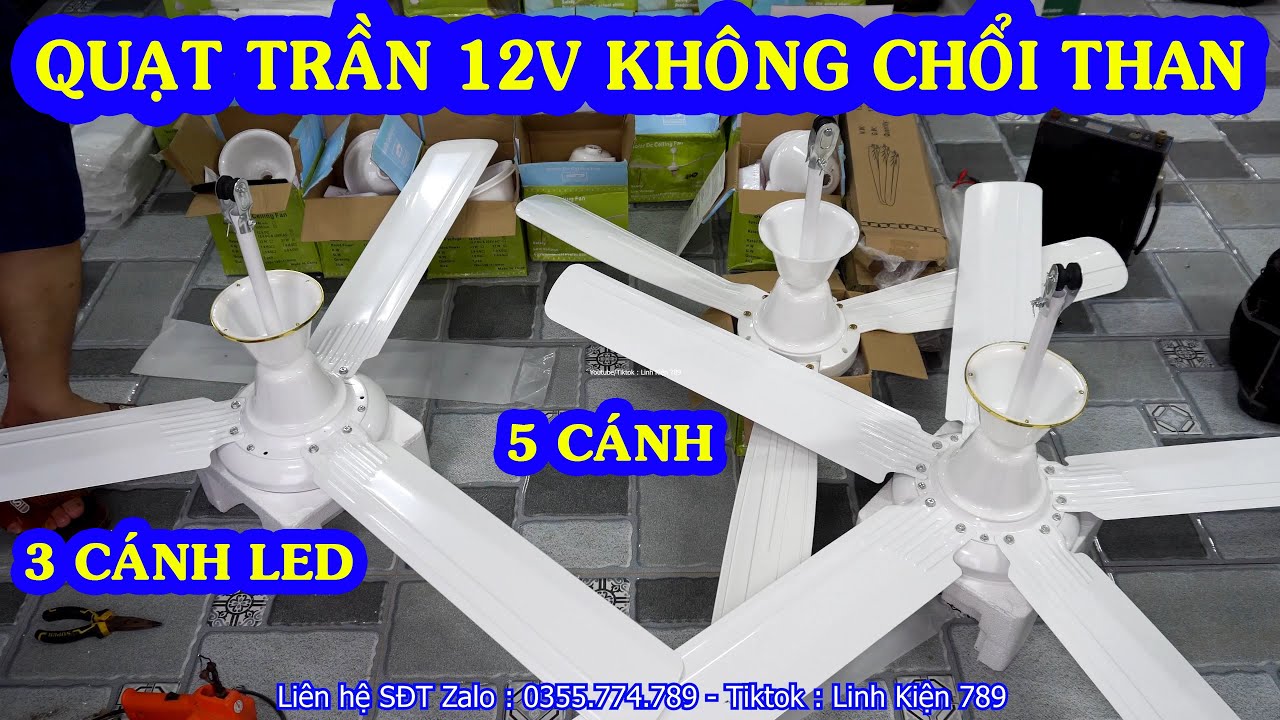 QUẠT TRẦN 12V không chổi than 5 CÁNH 3 CÁNH CÓ ĐÈN Zalo 0355774789
