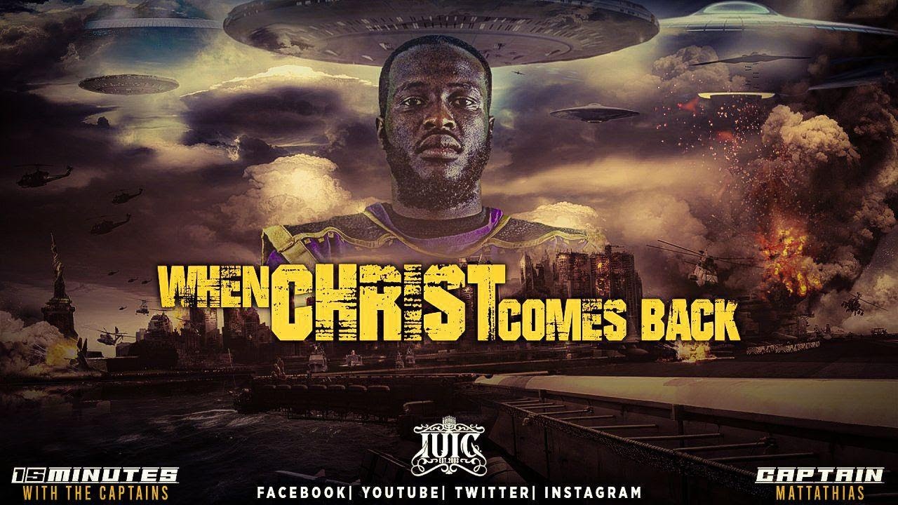 #IUIC | 15 Minutes with the Captains | When Christ Comes Back