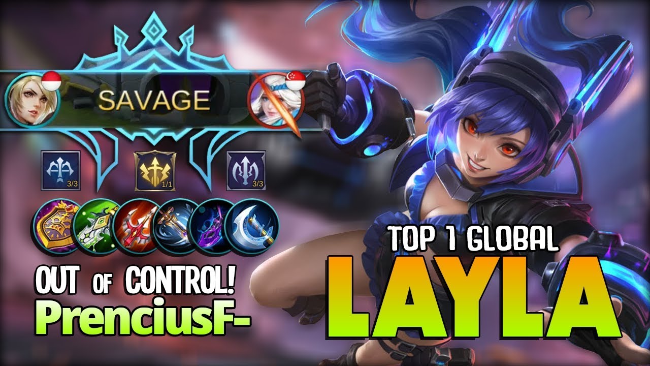 Layla Perfect SAVAGE!! Out of Control Damage?! PrenciusF- Top 1 Global Layla ~ Mobile Legends