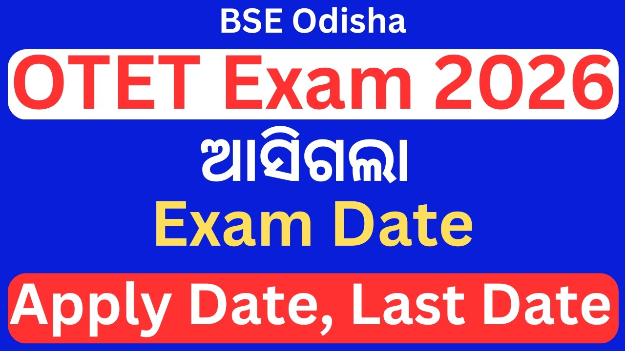 OTET Online Apply 2026, OTET Application Form 2026, OTET Exam 2026 Date, OTET Form Fill up 2026