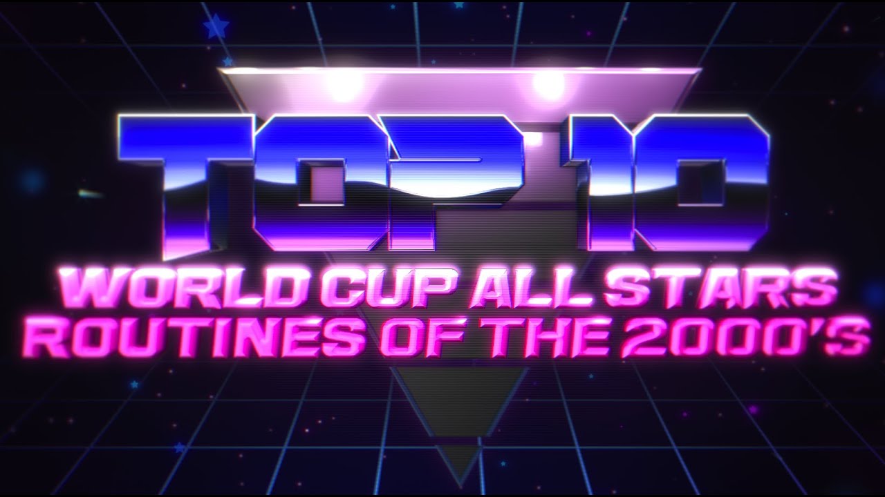 Top 10 World Cup All Stars Routines of the 2000's