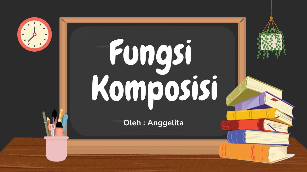 Materi Fungsi Komposisi // Anggelita_XII-A1_07