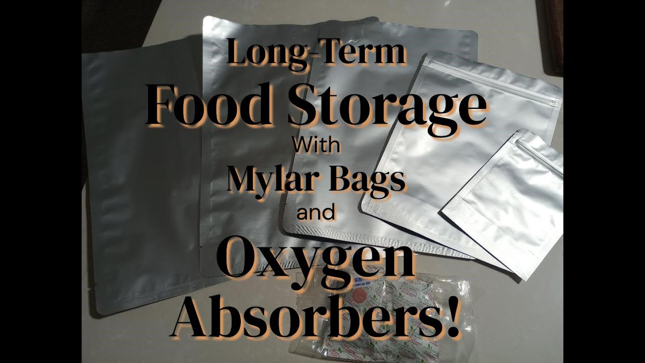 Long-Term FOOD Storage in MYLAR Bags and OXYGEN Absorbers!
