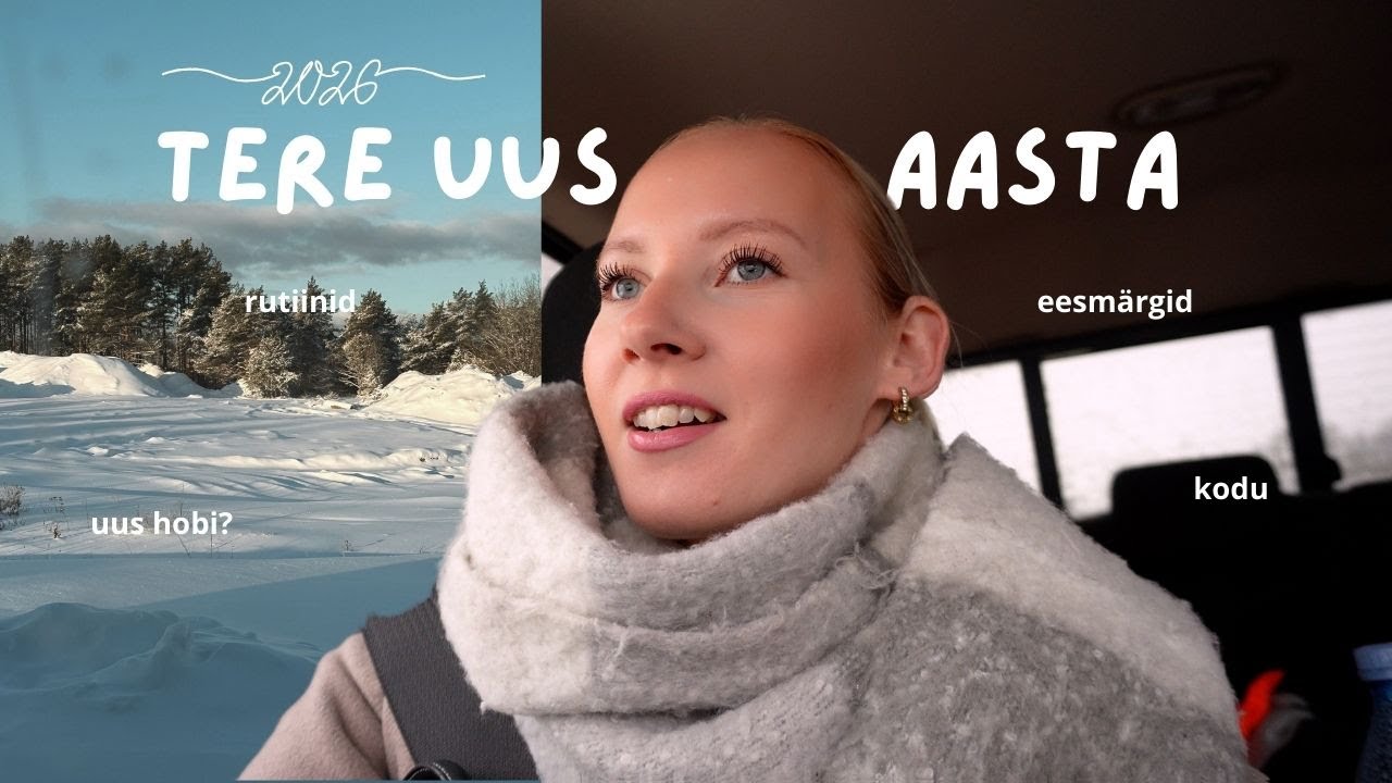 uus aasta 2026: eesmärgid ja mõtted // mõnusad nädalavahetused