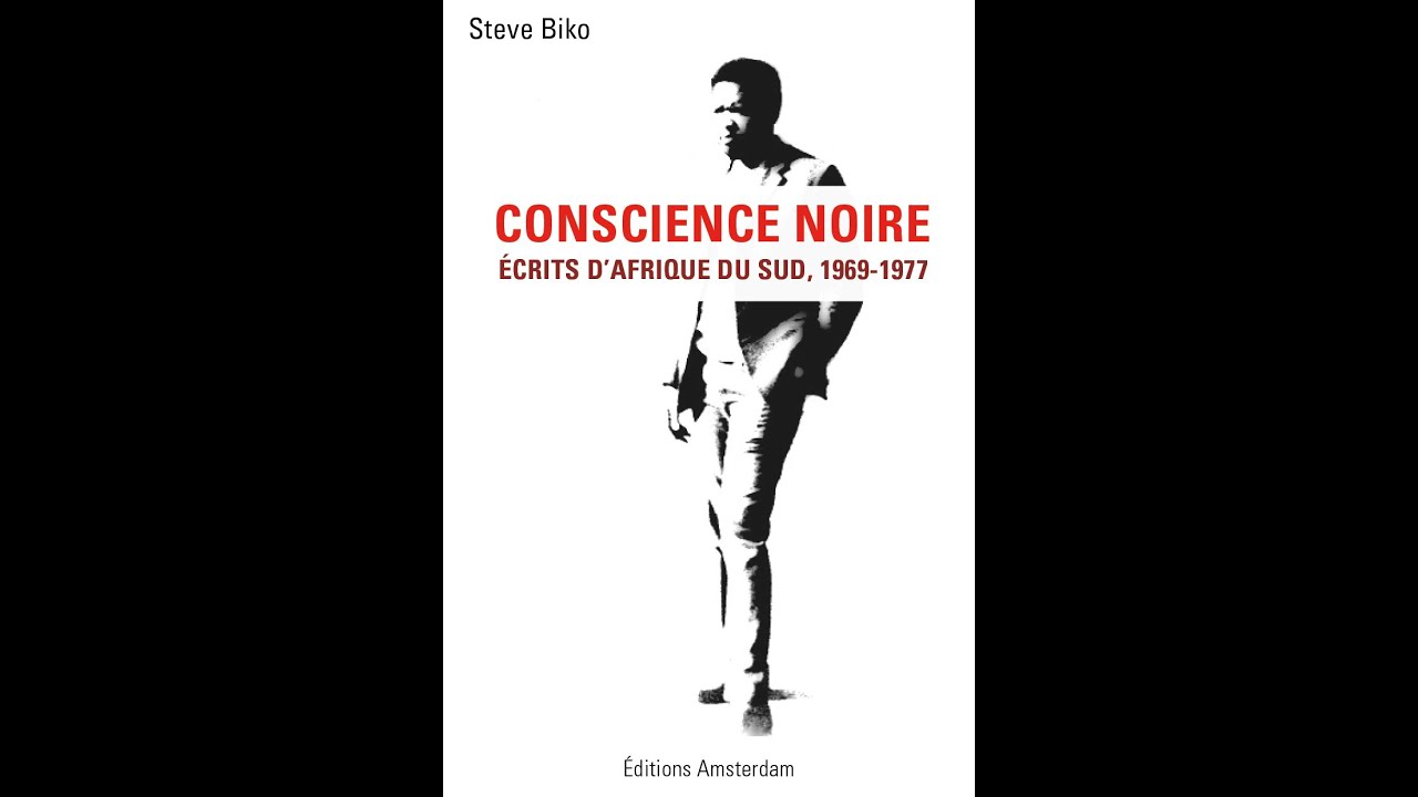 Conscience noire. Ecrits d'Afrique du Sud 1969-1977 de Steve Biko Part.2