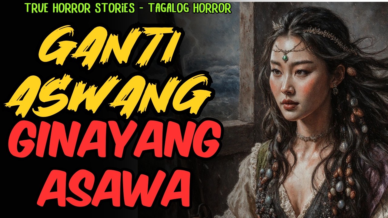BAKIT GINAYANG ASAWA ANG HORROR SA KWENTONG ASWANG
