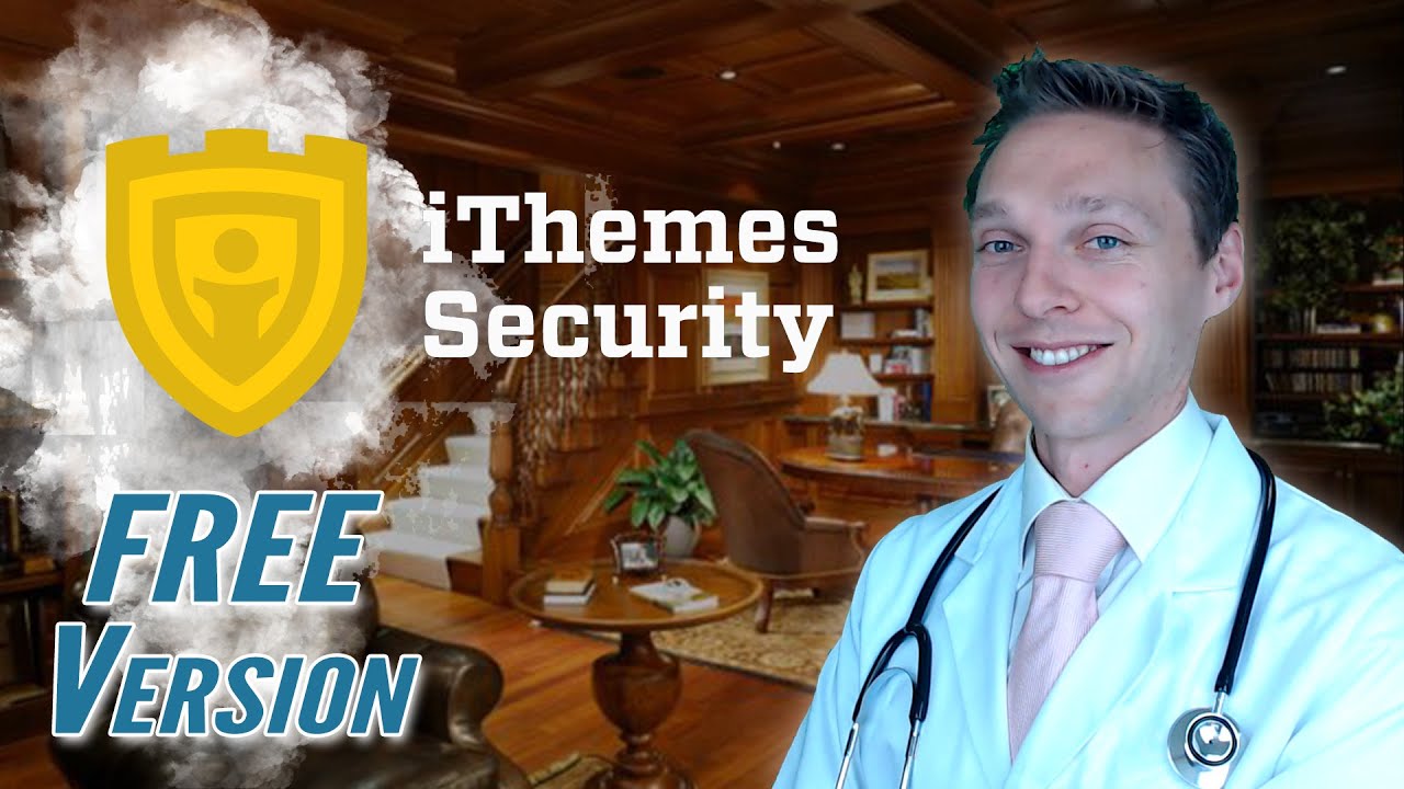 iThemes Security WordPress Tutorial 2020 | Learn with the WPress Doctor 👨&zwj;🏫