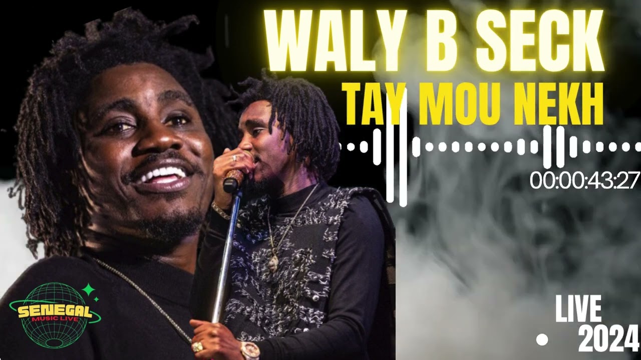 WALY B SECK - TAY MOU NEKH - LIVE VOGUE Official Audio 2024