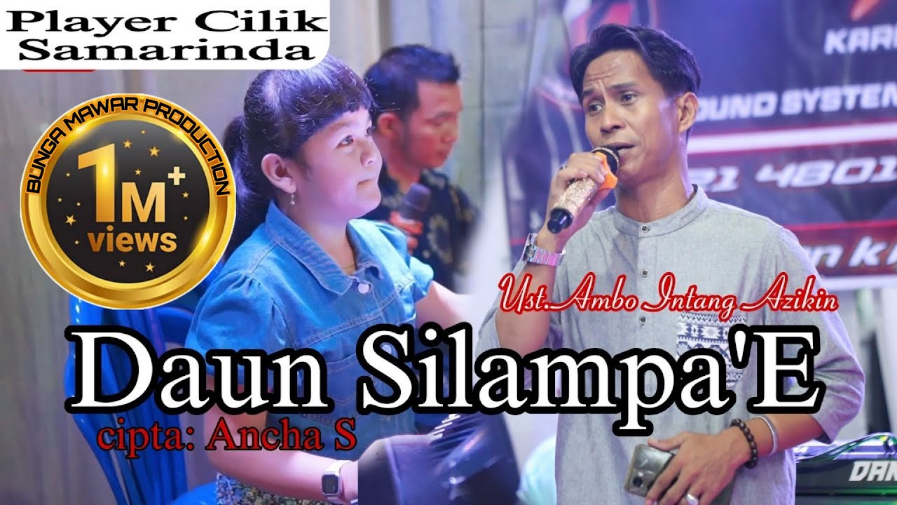 Ust.Ambo Intang Azikin - DAUNG SILAMPAE cipta: Ancha S - Official Live Music