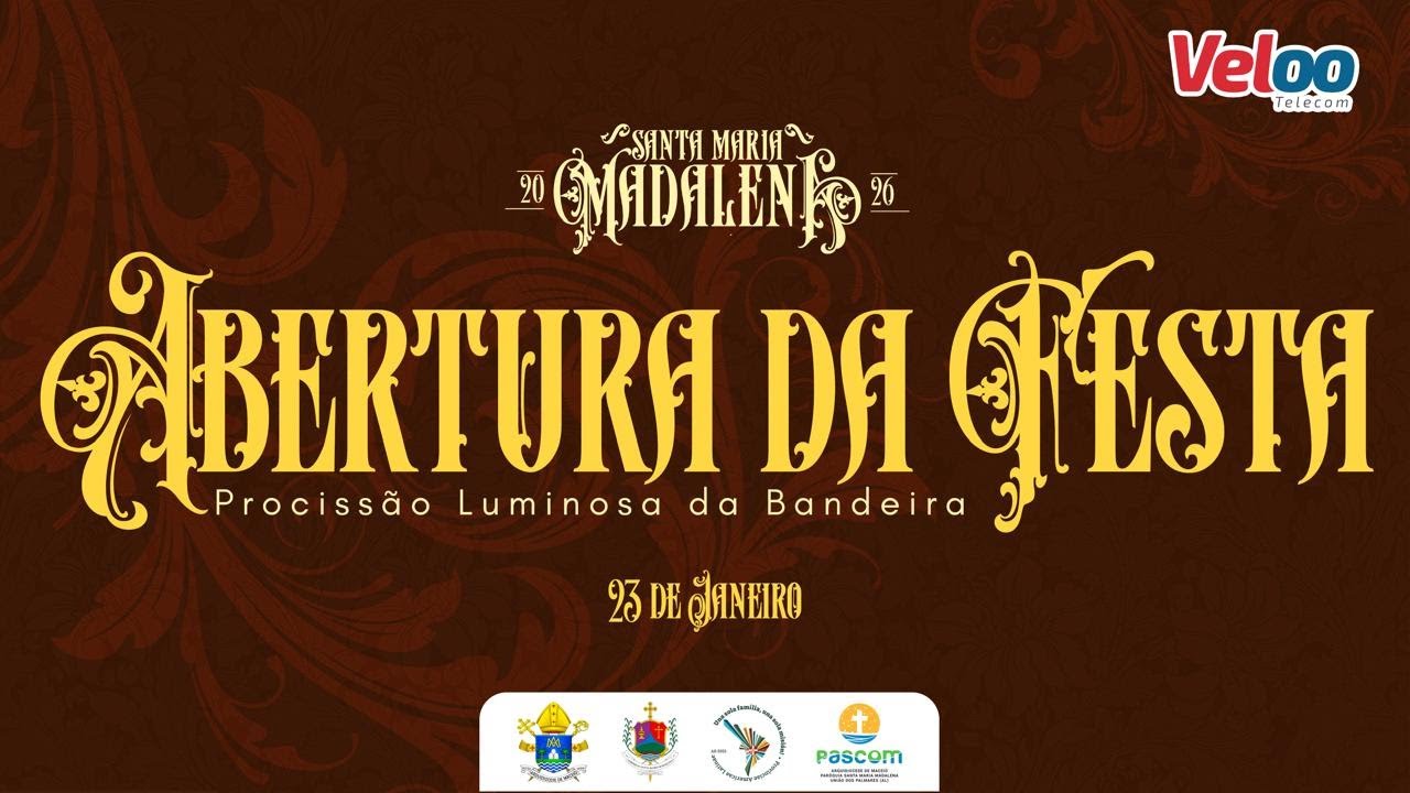 Santa missa de abertura em honra a festa de Santa Maria Madalena mais procissão da bandeira 23/01/26