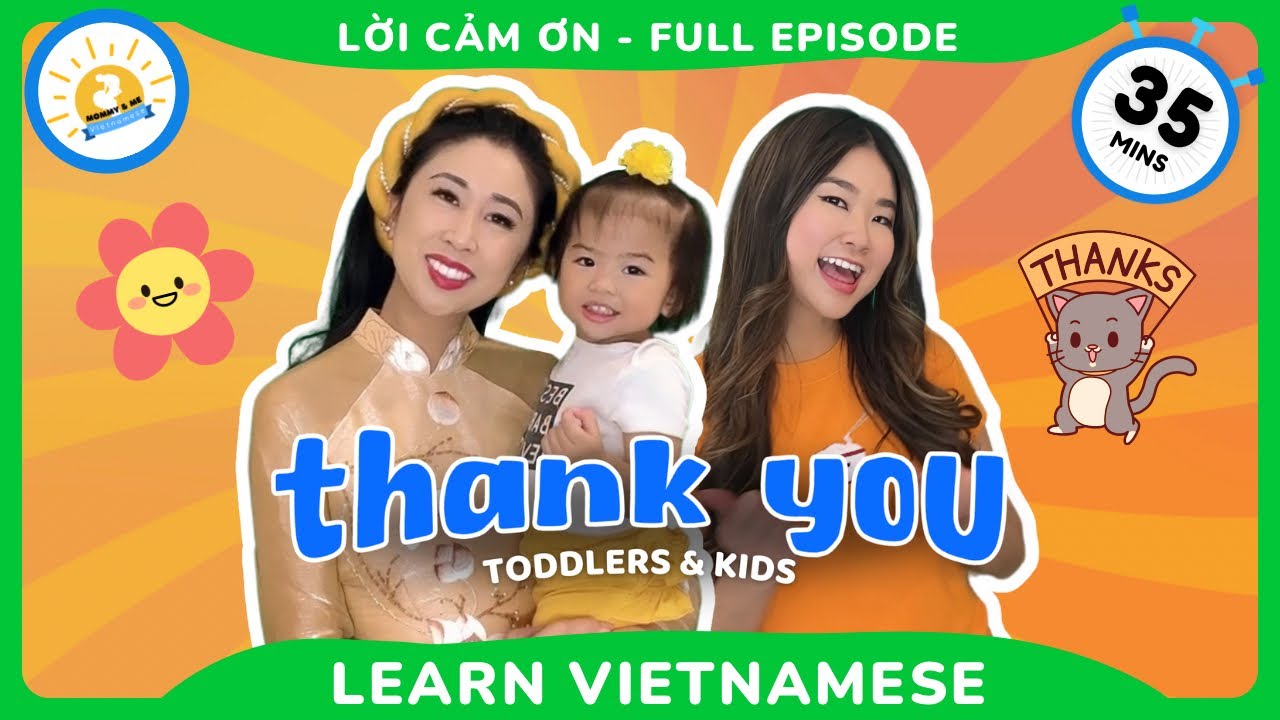 Ep 11 - Thanksgiving - Teaching Kids Gratitude - Lời Cảm Ơn - Vietnamese for Toddlers and Kids
