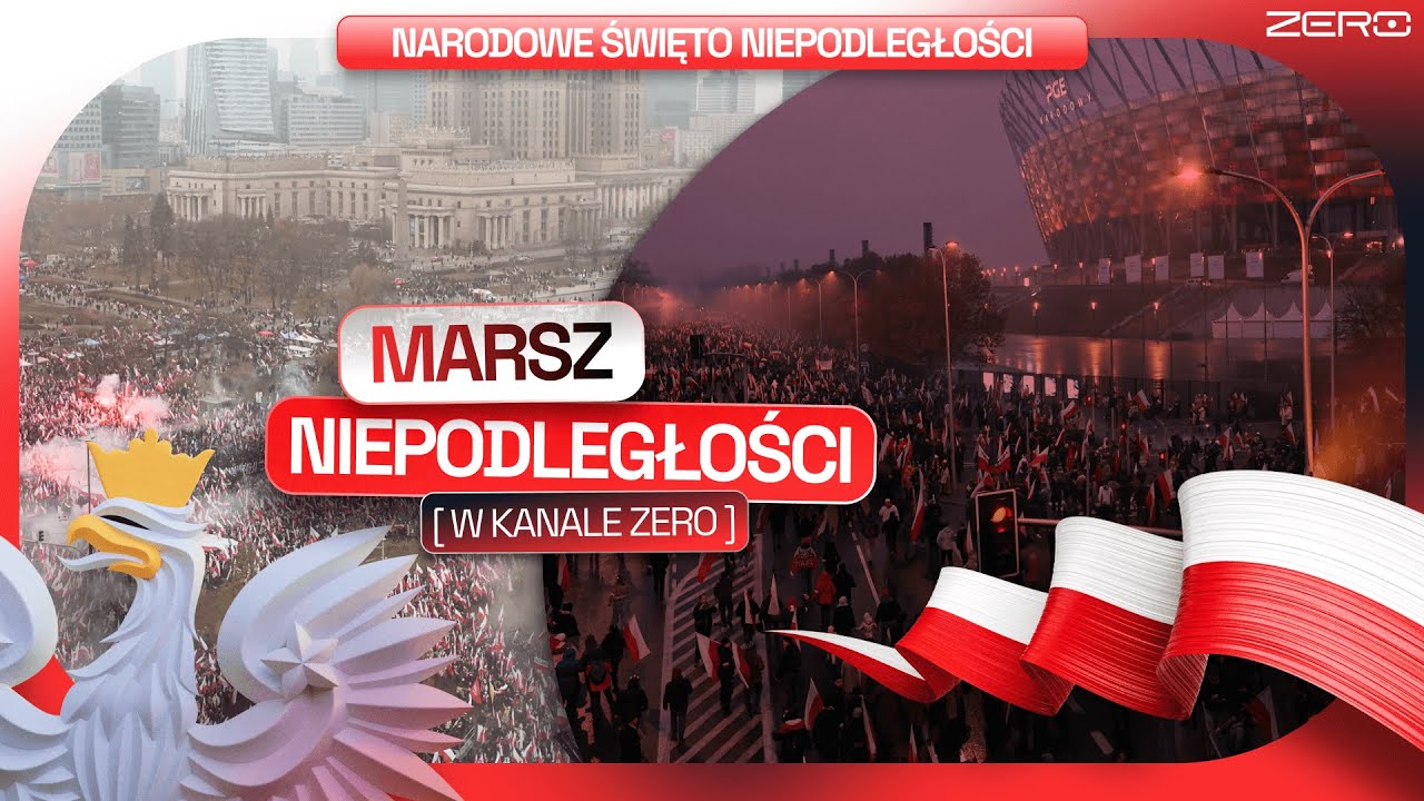 MARSZ NIEPODLEGŁOŚCI 2025 - TRANSMISJA W KANALE ZERO