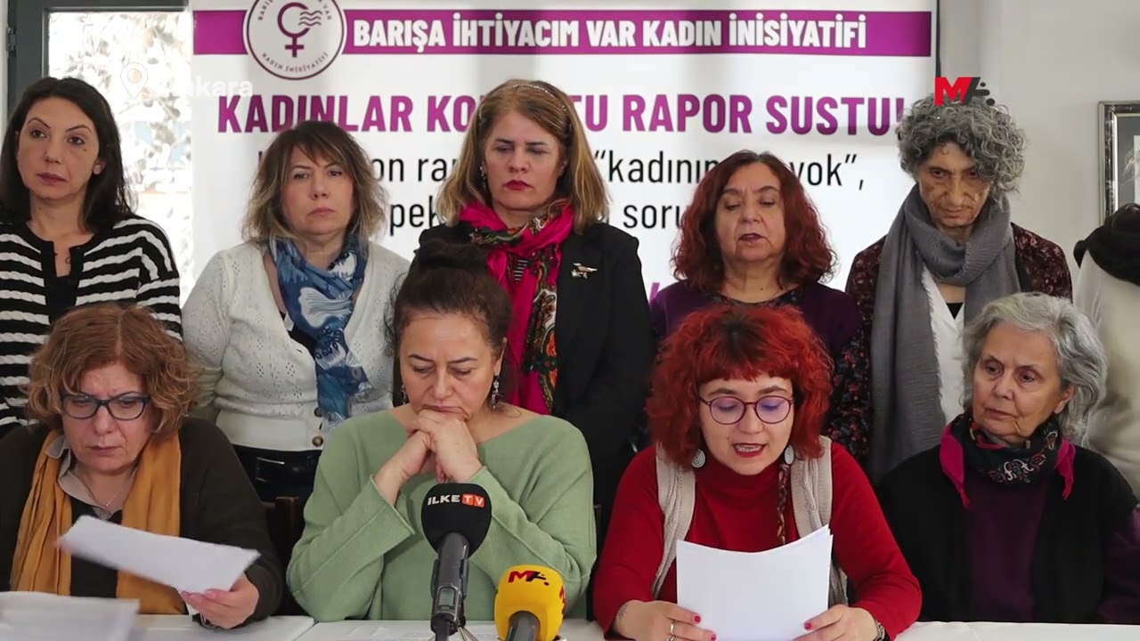 KADINLARDAN RAPOR TEPKİSİ: KADINLAR GÖRÜŞÜLEN DEĞİL, KARAR ALAN OLMALIYDI