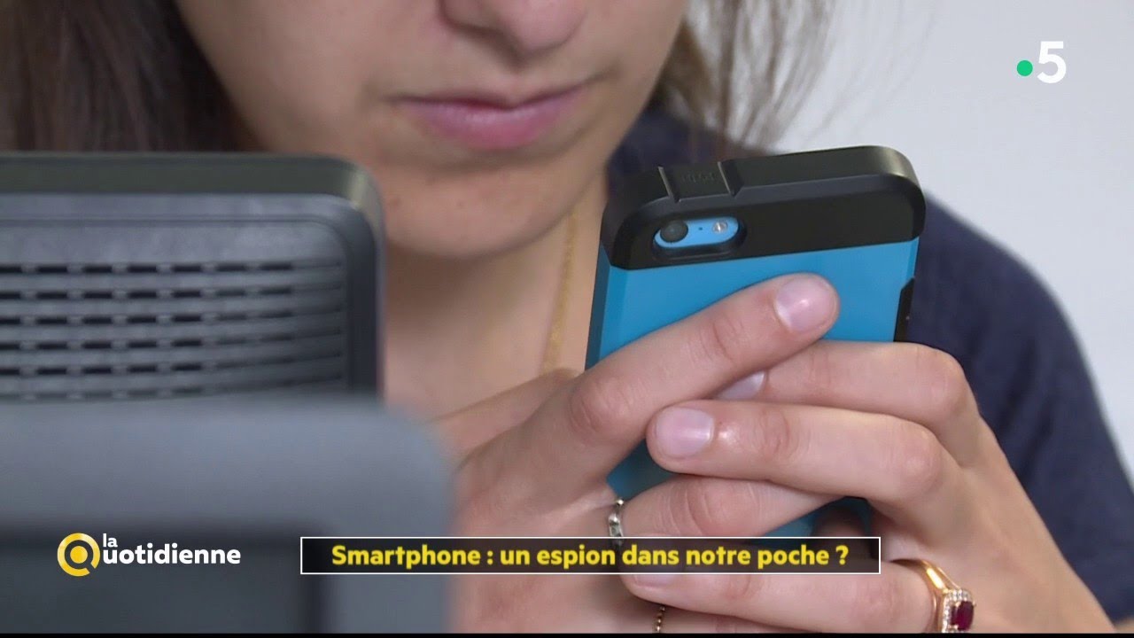 Smartphone : un espion dans notre poche ?