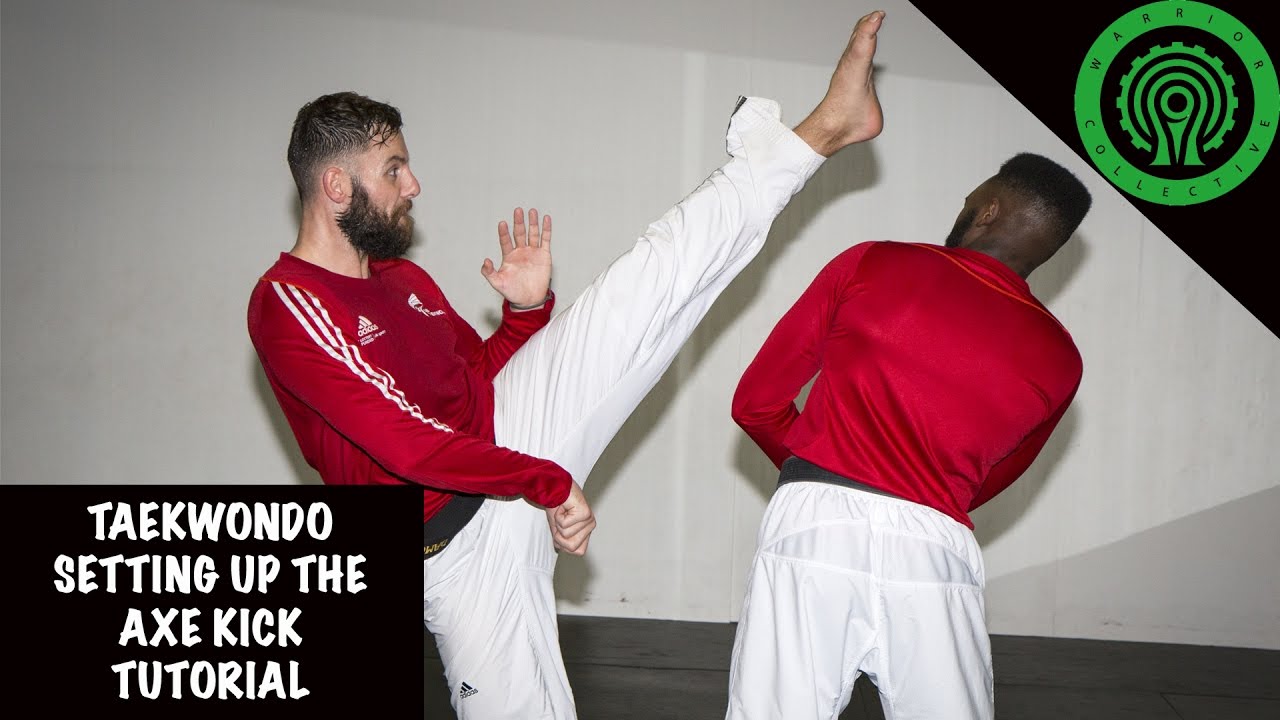 Taekwondo Essential Axe Kick Set ups Tutorial