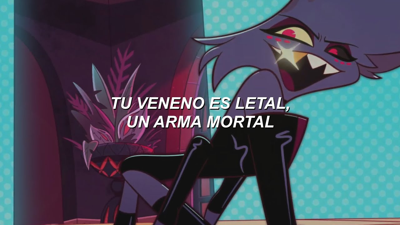 Hazbin Hotel - Poison (Doblaje Espa&ntilde;ol Latino) [Temporada 1 / Capitulo 4] | Letra