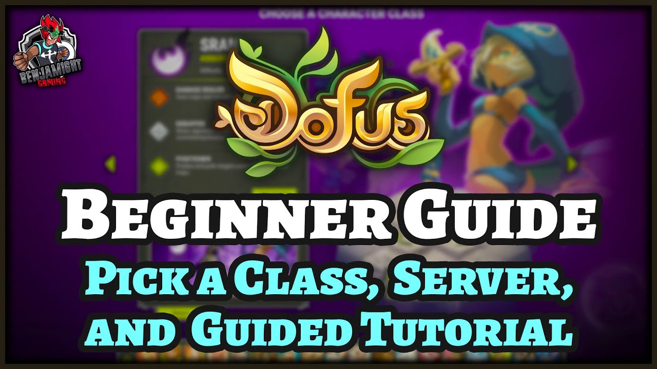 English Dofus Beginner Guide 1 &ndash; Picking a Server and Class, & Guided Tutorial Walkthrough