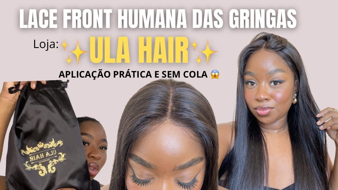 COMO USAR  LACE SEM COLAR/ LACE HUMANA DAS GRINGAS #ulahair #lacefront #lace #cabelonatural