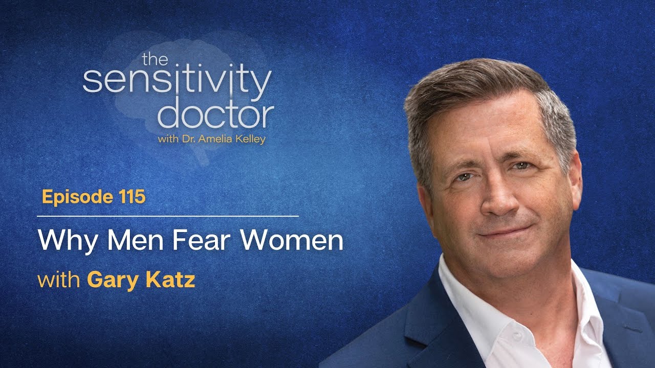 Why Men Fear Women with Gary Katz