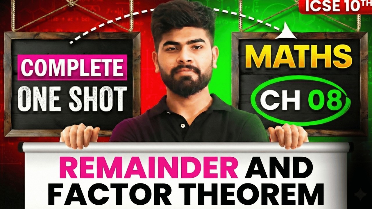 🔥 Remainder & Factor Theorem One Shot | ICSE 10TH Maths | PYQ + CFQs | ICSE 10TH 2026