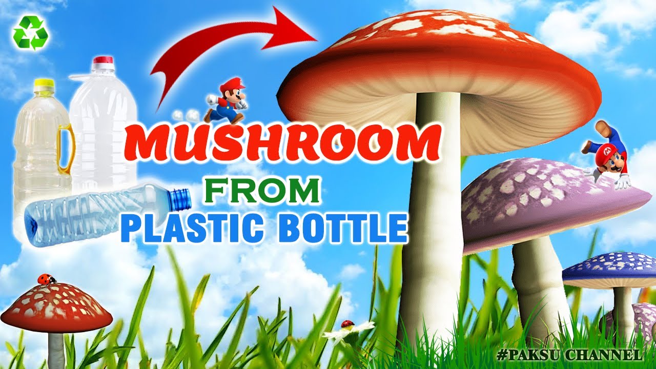 DIY TUTORIAL- HOW TO MAKE MUSHROOM USING PLASTIC BOTTLE