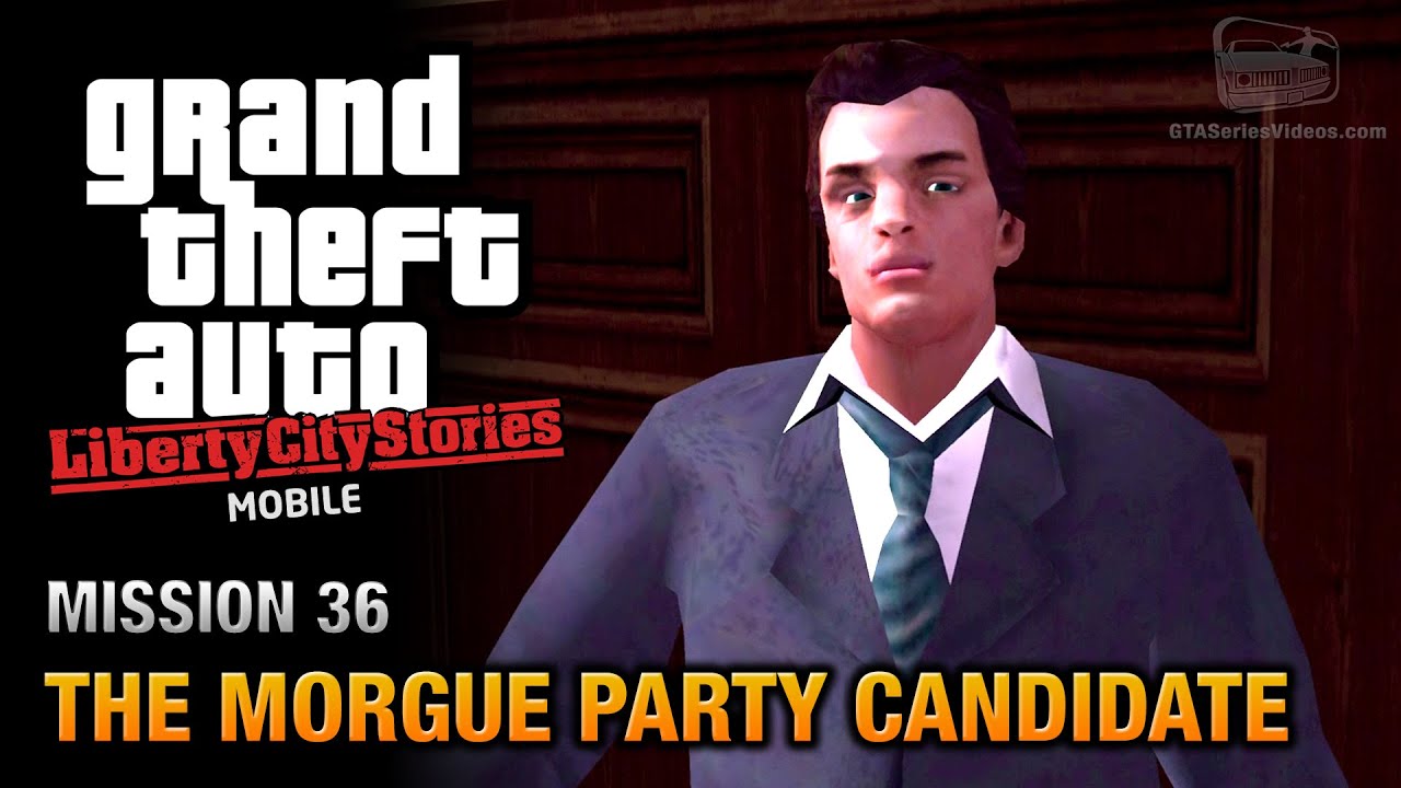 GTA Liberty City Stories Mobile - Mission #36 - The Morgue Party Candidate