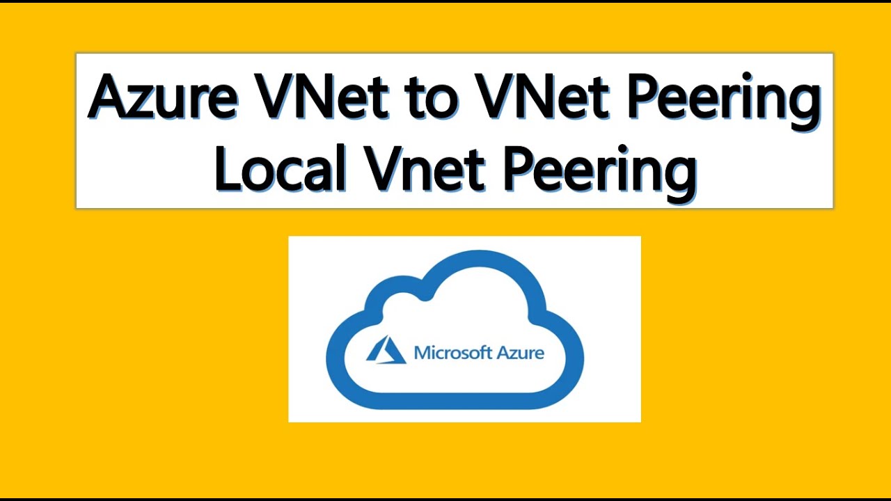 Azure VNet Peering | Hands-on labs for Local Vnet Peering in Azure | #CloudLearnerPro