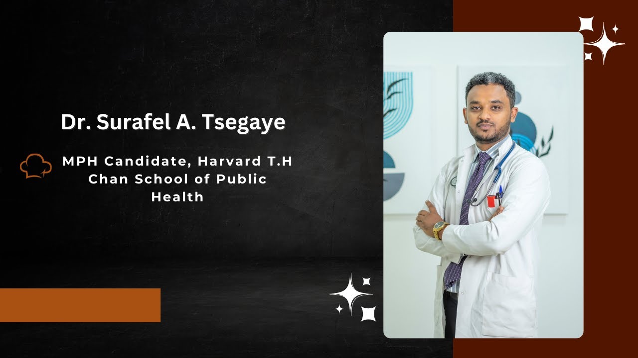 Ethiopia: a conversation with Dr. Surafel A. Tsegaye