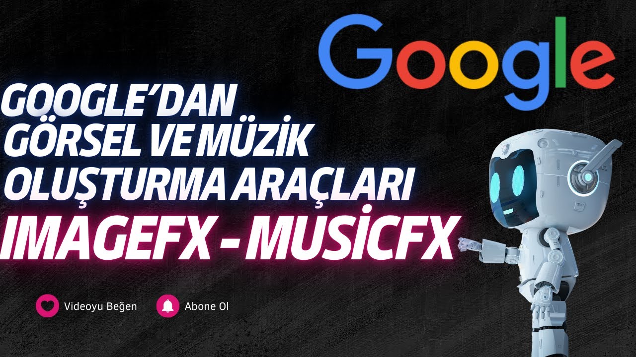 Google'dan ImageFX ve MusicFX Araçları! Ücretsiz İçerik Oluşturun! #ai #google