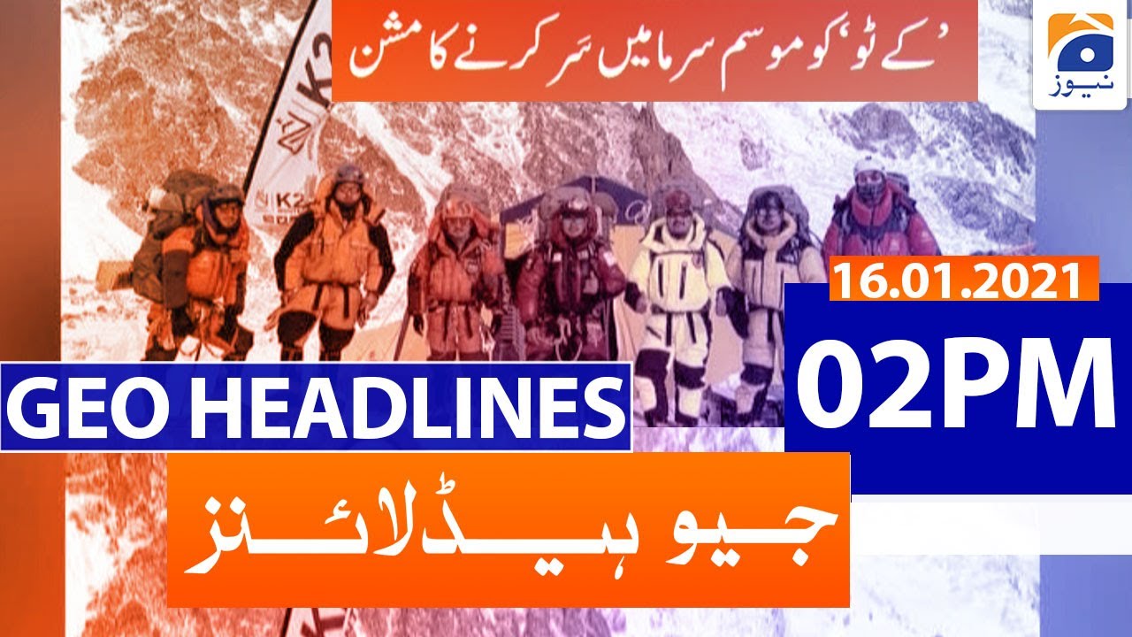 Geo Headlines 02 PM | 16th January 2021